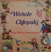 Frank Marcy - Wesloe Chlopaki Vol 2