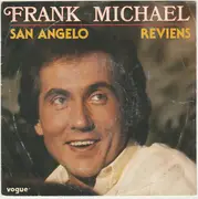 7inch Vinyl Single - Frank Michael - San Angelo / Reviens