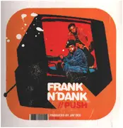 12inch Vinyl Single - Frank-N-Dank - Push