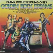 LP - Frank Rothe And The The Young Ones - Golden Rock Dreams