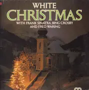 LP - Frank Sinatra , Bing Crosby & Fred Waring - White Christmas