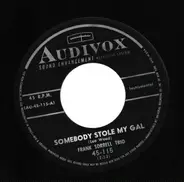 Frank Sorrell Trio - Somebody Stole My Gal