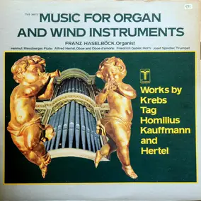 Franz Haselböck - Music For Organ And Winds