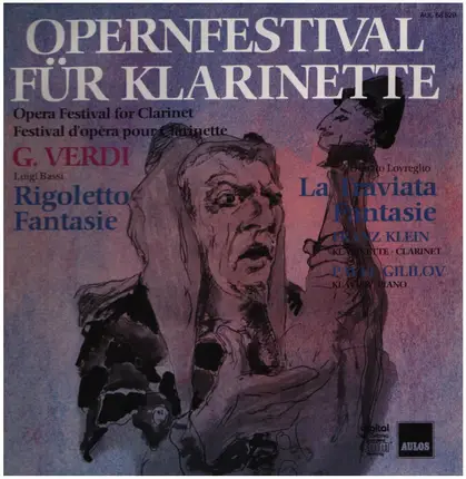 Franz Klein / Pavel Gililov - Opernfestival Für Klarinette