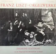 Franz Liszt - Orgelwerke