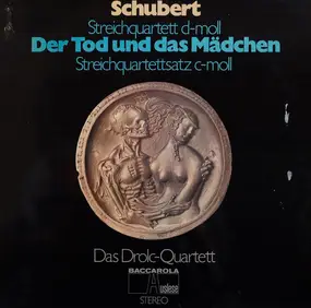 Franz Schubert - Der Tod Und Das Mädchen - Streichquartett D-Moll / Streichquartettsatz C-Moll