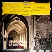 Schubert - Deutsche Messe • Kyrie • Salve Regina