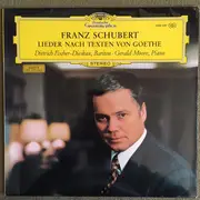 LP - Schubert - Dietrich Fischer-Dieskau , Gerald Moore - Lieder Nach Texten Von Goethe