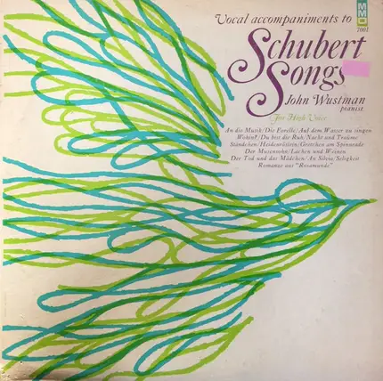 Franz Schubert , John Wustman - Vocal Accompaniments To Schubert Songs For High Voice