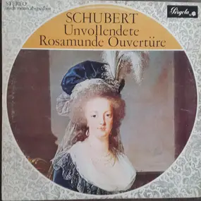Franz Schubert - Sinfonie Nr. 8 'Unvollendete' / Rosamunde