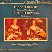 Schubert / Schumann - Symph. nr. 8 "Unvollendete" / Klavierkonzert