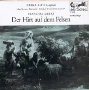 Franz Schubert , Franz Paul Lachner , Jan Kalivoda , Louis Spohr , Helen Donath , Dieter Klöcker , - Der Hirt Auf Dem Felsen