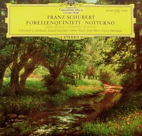 Franz Schubert - Forellenquintett • Notturno Es-Dur (op. 148)