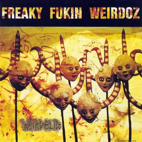 Freaky Fukin Weirdoz - Weirdelic