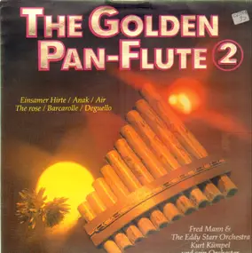 Fred Mann - The Golden Pan-Flute 2