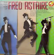 Fred Astaire - The Golden Age of Fred Astaire Vol 2