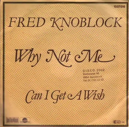 Fred Knoblock - Why Not Me