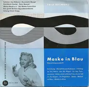 Fred Raymond , Marika Rökk , Rudolf Schock , Margit Schramm - Maske In Blau