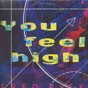Fred Rick - You Feel High