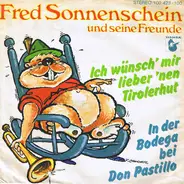 Fred Sonnenschein Und Seine Freunde - Ich Wünsch Mir Lieber 'Nen Tirolerhut