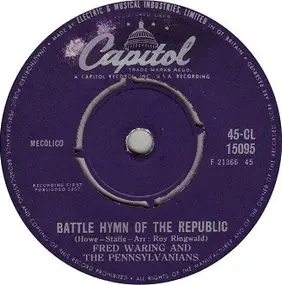 Fred Waring - Battle Hymn Of The Republic