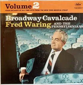 Fred Waring - Broadway Cavalcade Vol. 2