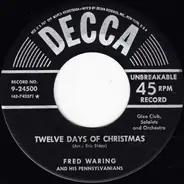 Fred Waring & The Pennsylvanians - White Christmas / Twelve Days Of Christmas