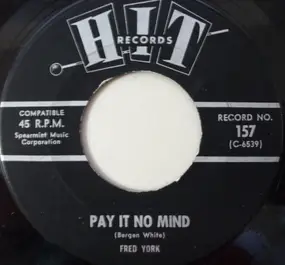 Fred York - Ask Me / Pay It No Mind