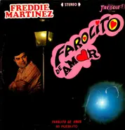 Freddie Martinez - Farolito De Amor
