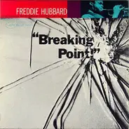 Freddie Hubbard - BREAKING POINT