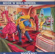 Freddy Cannon, Fats Domino, a.o. - Rock 'N' Roll Heroes