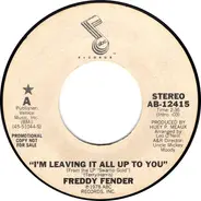 Freddy Fender - I'm Leaving It All Up To You