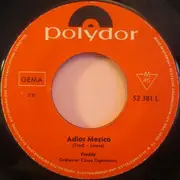 7inch Vinyl Single - Freddy Quinn - Adios Mexico / 5000 Meilen Von Zu Haus'