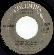 Freddy Weller - She Loves Me (Right Out Of My Mind)/There's An Angel On My Shoulder