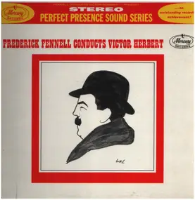 Frederick Fennell - Frederick Fennell Conducts Victor Herbert