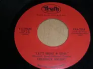 Frederick Knight - I Betcha Didn't Know That / Let's Make A Deal
