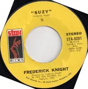 Frederick Knight - Suzy / I Let My Chance Go By