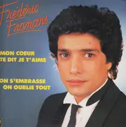 Frédéric François - Mon Coeur Te Dit Je T'aime