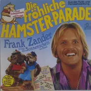 Fred Sonnenschein Und Seine Freunde - Die Fröhliche Hamster-Parade