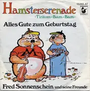 7inch Vinyl Single - Fred Sonnenschein Und Seine Freunde - Hamsterserenade »Tiritom-Bam-Bam« / Alles Gute Zum Geburtstag - FRANK ZANDER ALTER EGO