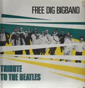 LP - Free Dig Bigband - Tribute To The Beatles