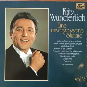 Fritz Wunderlich - Eine unvergessene Stimme - Vol.2