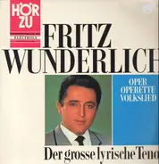 Fritz Wunderlich - Der Grosse Lyrische Tenor, Oper Operette Volkslied