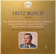 12inch Vinyl Single - Fritz Busch , Felix Mendelssohn-Bartholdy , Ludwig van Beethoven , Johannes Brahms - Fritz Busch Dirigent (II): Mendelsohn • Beethoven • Brahms