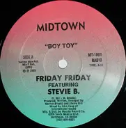 Friday Friday Featuring Stevie B - Boy Toy