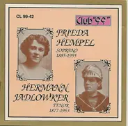 Frieda Hempel , Hermann Jadlowker - Frieda Hempel - Hermann Jadlowker