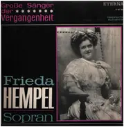 Frieda Hempel - Sopran / Arien