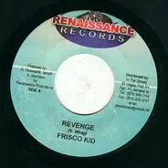 Frisco Kid / Cezar - Revenge / Lay You Down