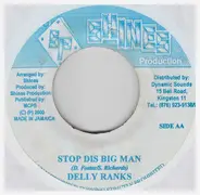 Frisco Kid / Delly Ranks - Bite D Dust / Stop Dis Big Man