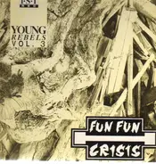 Fun Fun Crisis - Young Rebels Vol.3
